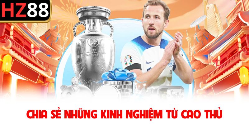 Chia sẻ những kinh nghiệm từ cao thủ